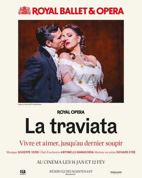 LA TRAVIATA | Saison Opéras & Ballets au cinéma - Royal Opera House