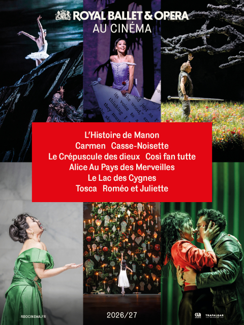 Royal Ballet & Opera au cin&eacute;ma - Saison 2026/2027